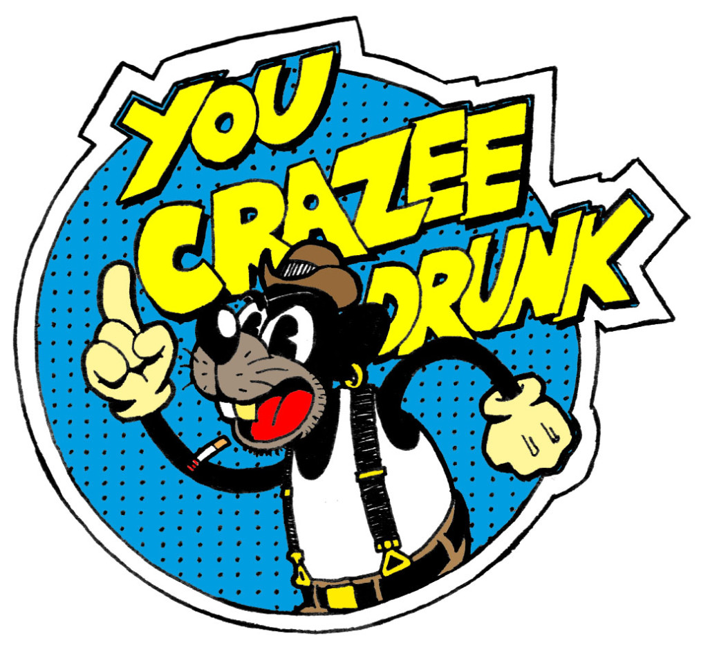 You Crazee Drunk